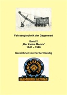 Jürgen Baumann - Fahrzeugtechnik der Gegenwart / Fahrzeugtechnik der Gegenwart Band 2 "Der kleine Menck" 1941 - 1946 H. Neidig