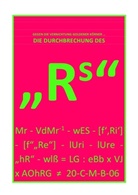 Carlus Brinkmichel - DIE DURCHBRECHUNG DES "!s" / DIE DURCHBRECHUNG DES "Rs"