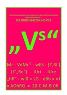 Carlus Brinkmichel - DIE DURCHBRECHUNG DES "!s" / DIE DURCHBRECHUNG DES "Vs"