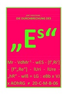Carlus Brinkmichel - DIE DURCHBRECHUNG DES "!s" / "DIE DURCHBRECHUNG DES "Es"