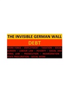 SOUL CONSTITUTION - THE INVISIBLE GERMAN WALL: DEBT