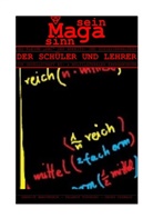 DERRI BANDTWORCK, Derrik Bandtworck, GEOR OSSWALD, Georg Osswald, TALAMI TODORSKI, TALAMIN TODORSKI - MAGASINNSEIN / DAS KLEINE "ABC" DES ARBEITS- UND SOZIALVERHALTENS DER SCHÜLER UND LEHRER