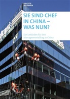 Brigitte Neumann - Sie sind Chef in China - was nun?