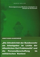 Markus Müller - ARBEITGEBER BUNDESWEHR und die Personalgewinnung öffentlicher Arbeitgeber
