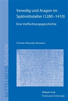 Christian Neumann, Christian A. Neumann, Christian Alexander Neumann, Christian Neumann M.A. - Venedig und Aragon im Spätmittelalter (1280-1410)