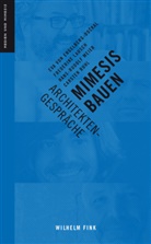 Friedrich Balke, Eva von Engelberg-Dockal, Frederik Lausch, Frederike Lausch, Me, Hans-Rudolf Meier... - Mimesis Bauen