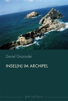 Daniel Graziadei, Tobias Döring, Martin von Koppenfels, Inka Mülder-Bach, Inka Mülder-Bach u a, Rober Stockhammer... - Insel(n) im Archipel