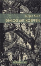 Jürgen Klein - Dialog mit Koeppen