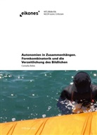 Cornelia Bohn - Autonomien in Zusammenhängen