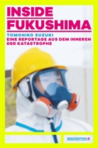 S Pflugbeil, Tomohiko Suzuki, Günter Wallraff, Felix Jawinski, Heike Patzschke, Stef Richter - Inside Fukushima