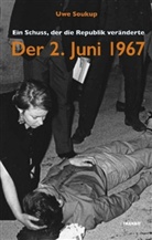 Uwe Soukup - Der 2. Juni 1967