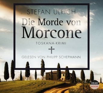 Stefan Ulrich, Schepmann Philipp, Theresia Singer - Die Morde von Morcone, 5 Audio-CDs (Audio book) - Toskana-Krimi, Lesung. CD Standard Audio Format