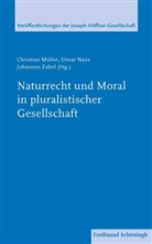 Christia Müller, Christian Müller, Elma Nass, Elmar Nass, Lothar Roos, Johannes Zabel... - Naturrecht und Moral in pluralistischer Gesellschaft