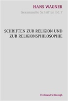 Reinhol Aschenberg, Reinhold Aschenberg, Hans Wagner, Reinhol Aschenberg, Reinhold Aschenberg, Bernwar Grünewald... - Schriften zur Religion und zur Religionsphilosophie