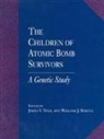 Commission on Life Sciences, Division on Earth and Life Studies, National Research Council, James V Neel, William J Schull - The Children of Atomic Bomb Survivors