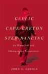 John G Gibson, John G. Gibson - Gaelic Cape Breton Step-Dancing