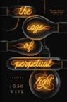Josh Weil - The Age of Perpetual Light