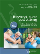 Gernot Deutsch, Peter Fuchs, Thomas Lovse - Bewegt durch den Alltag