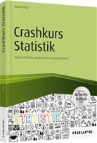 Stefan Hagl, Stefan (Prof. Dr.) Hagl - Crashkurs Statistik - inkl. Arbeitshilfen online