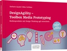Stefani Quade, Stefanie Quade, Okke Schlüter - DesignAgility - Toolbox Media Prototyping
