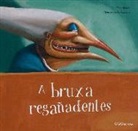 Tina Meroto, Maurizio A. C. Quarello - A bruxa Regañadentes