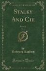 Rudyard Kipling - Stalky and Cie, Vol. 6: Roman (Classic Reprint)