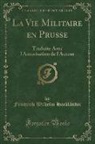 Friedrich Wilhelm Hacklander, Friedrich Wilhelm Hackländer - La Vie Militaire en Prusse