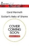 Carol Marinelli - Sicilian's Baby of Shame