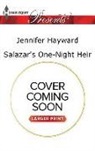 Jennifer Hayward - Salazar's One-Night Heir