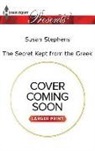 Susan Stephens - The Secret Kept from the Greek