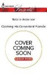 Natalie Anderson - Claiming His Convenient FiancTe