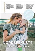 Kerstin Gonsior - Familienreiseführer Nordseeküste Schleswig-Holstein