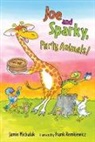 Jamie Michalak, Jamie/ Remkiewicz Michalak, Frank Remkiewicz, Frank Remkiewicz - Joe and Sparky, Party Animals!