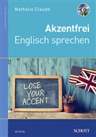 Nathali Claude, Nathalie Claude, Isobel Markus - Akzentfrei Englisch sprechen, m. CD-ROM