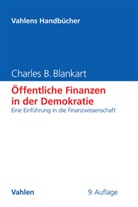 Charles B Blankart, Charles B (Dr.) Blankart, Charles B. Blankart - Öffentliche Finanzen in der Demokratie