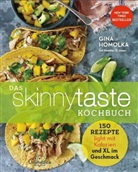 Gin Homolka, Gina Homolka, Heather K Jones - Das Skinnytaste Kochbuch