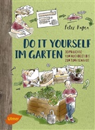 Peter Hagen - Do it yourself im Garten