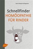 Karin Schoenen-Schragmann - Schnellfinder Homöopathie für Rinder