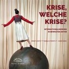 Hans Gäng, Ernst Leiste, Tassilo Zywietz - Krise, welche Krise?