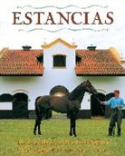 Jean-Louis Larviere, Maria Saenz Quesada, Maria Sáenz Quesada, Xavier Verstraeten - Estancias/ Ranches: The Great Houses and Ranches of Argentina