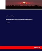 Carl Friedrich Pauli - Allgemeine preussische Staats-Geschichte
