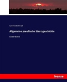 Carl Friedrich Pauli - Allgemeine preußische Staatsgeschichte