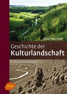 Peter Poschlod - Geschichte der Kulturlandschaft