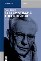 Paul Tillich, Christia Danz, Christian Danz - Systematische Theologie. Bd.3
