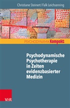 Fal Leichsenring, Falk Leichsenring, Christian Steinert, Christiane Steinert - Psychodynamische Psychotherapie in Zeiten evidenzbasierter Medizin
