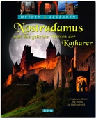 Gerald Axelrod - Nostradamus und das geheime Wissen der Katharer