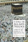 Abdur Rashid Siddiqui - Living in Allah's Presence
