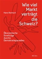 Hans Rentsch - Wie viel Markt verträgt die Schweiz?