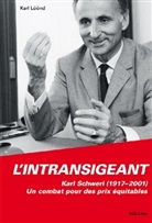 Karl Lüönd - L'intransigeant