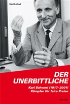 Karl Lüönd - Der Unerbittliche